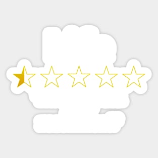 Life Review, Half a Star, Awful Sticker